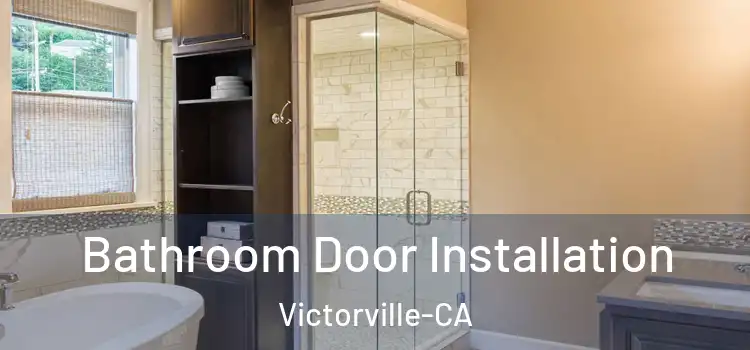  Bathroom Door Installation Victorville-CA