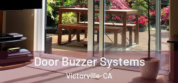  Door Buzzer Systems Victorville-CA