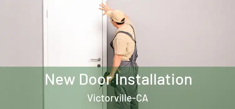  New Door Installation Victorville-CA